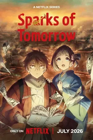 Sparks of Tomorrow 2026 Season 1 - English - Japanese Audio WEB-DL | Dubbed Hindi Movie [EP - 08 ADDED]